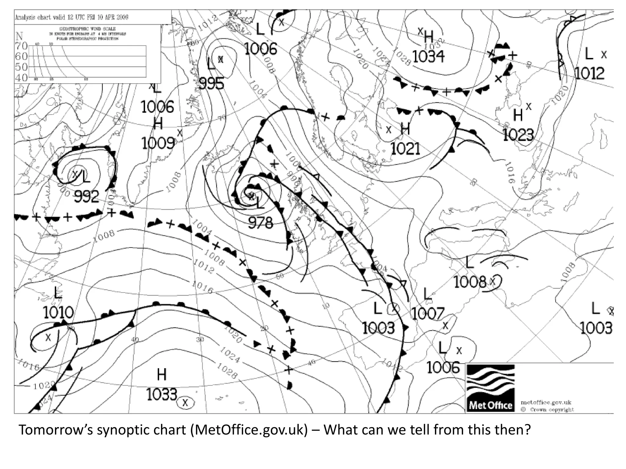 Tomorrow’s synoptic chart (MetOffice.gov.uk) – What can we tell from this then?
 