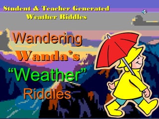 Weather riddles | PPT