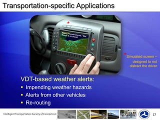  Mobile data most desired of new sourcesClarus Regional DemonstrationsObjectivesEnsure the Clarus System works as designed