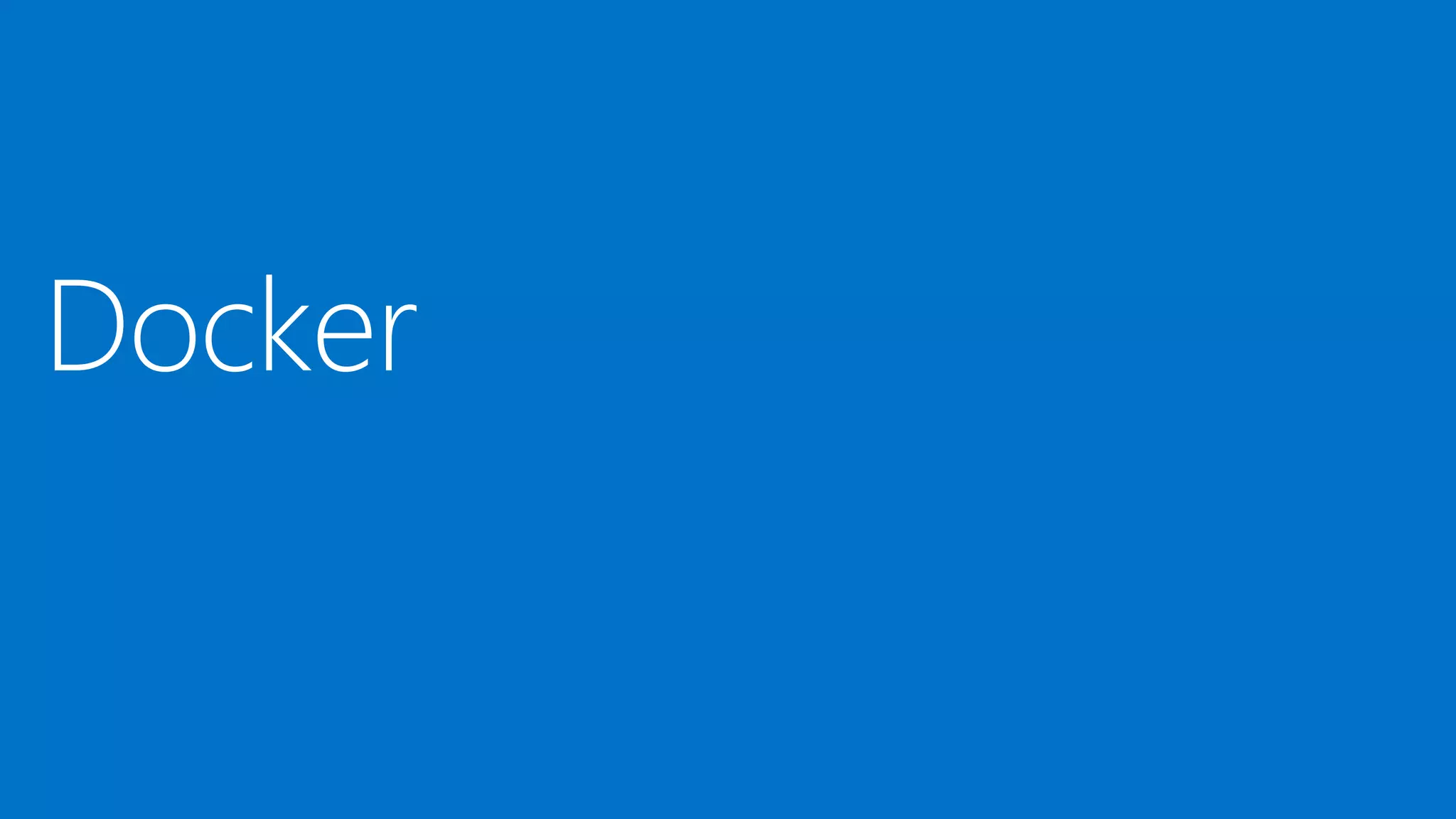 Docker
 