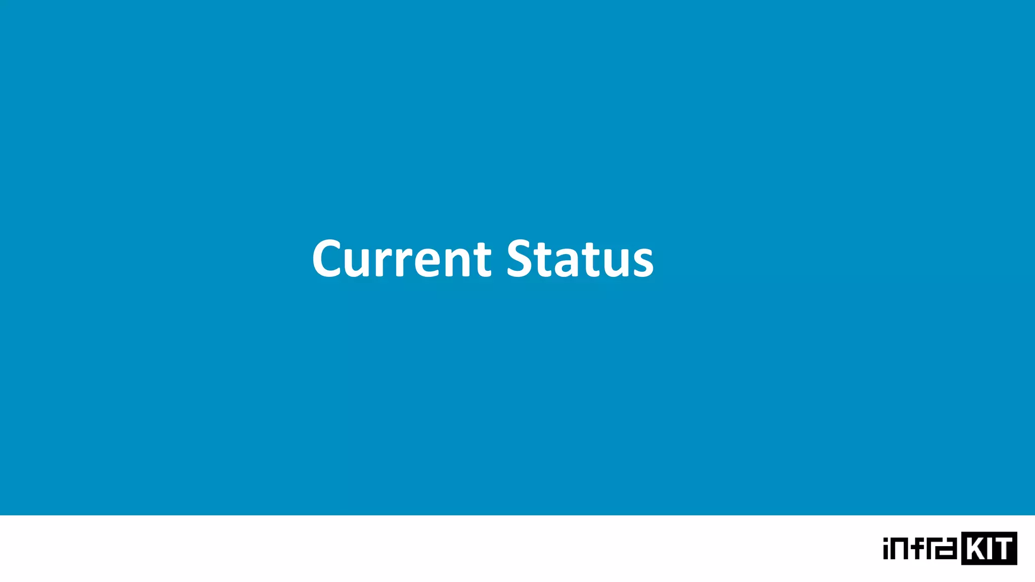 Current Status
 