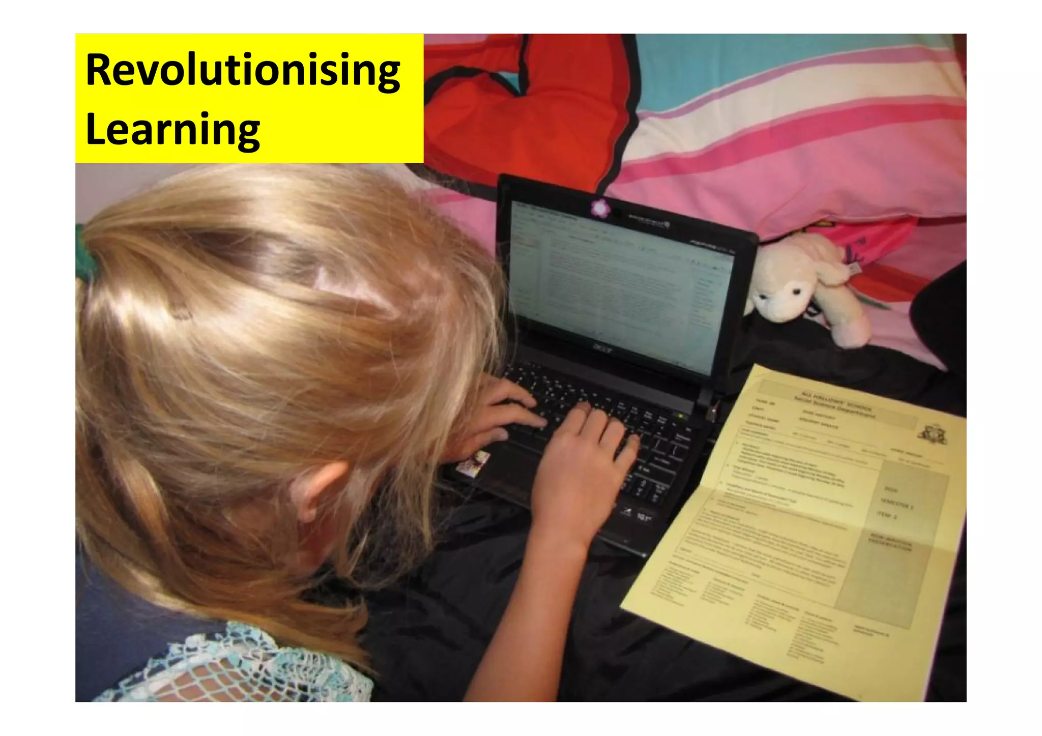 Revolutionising
Learning
 