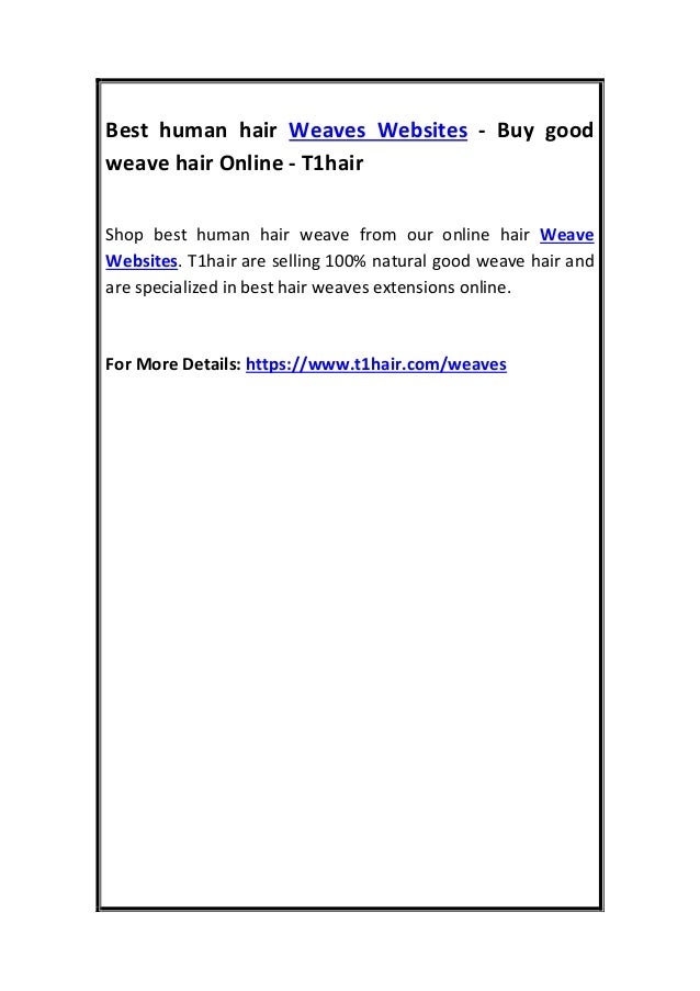 Best Human Hair Weaves Websites Buy Good Weave Hair Online T1hair