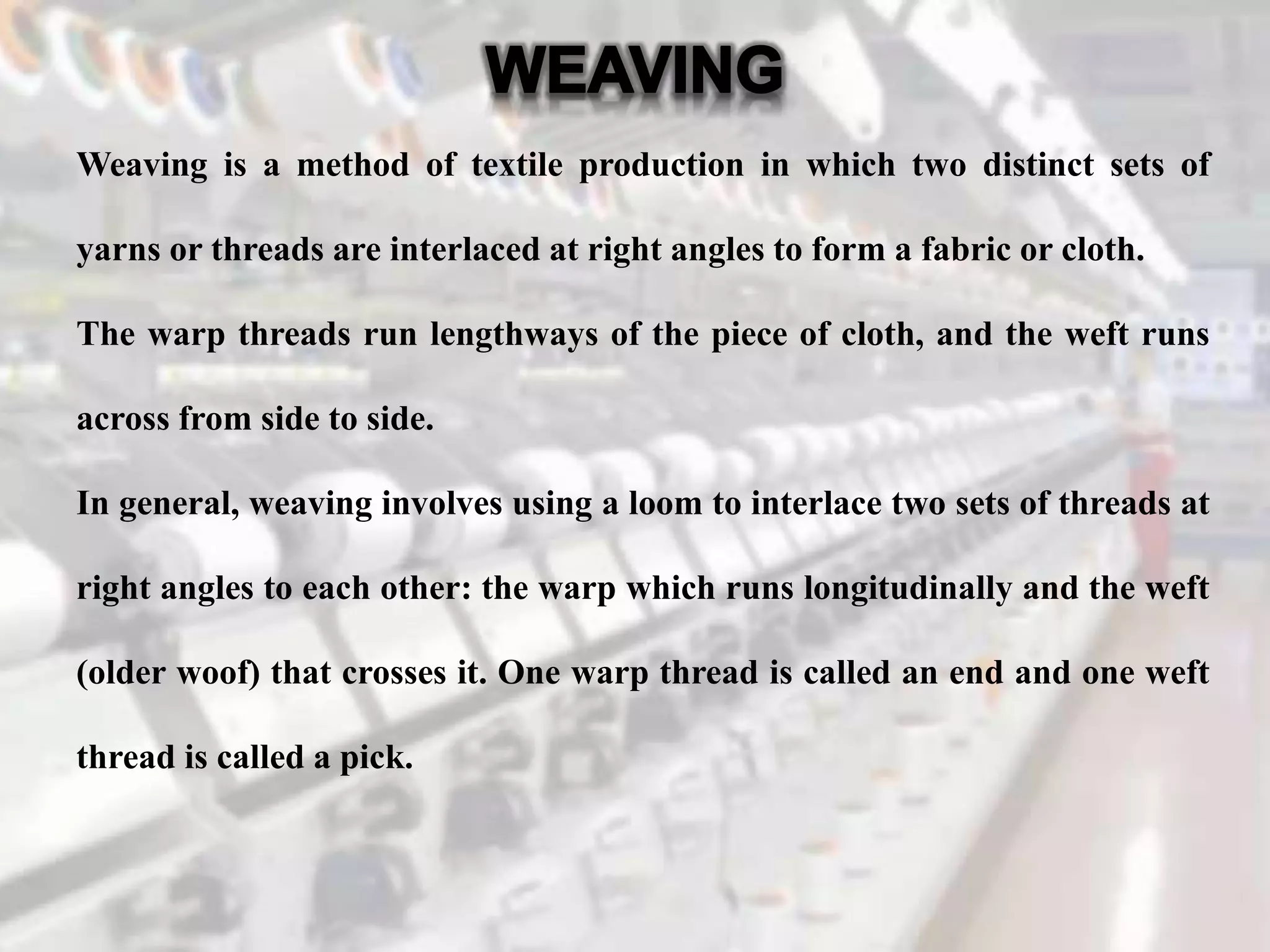 Weaving process | PPTX