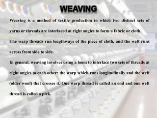 Weaving process | PPTX