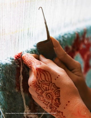 2
2
Weaving a Better Future: Rebuilding a More Sustainable Fashion Industry After COVID-19
 