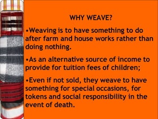 Weaving Income Weaving Mountain Province | PPT