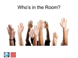 Who’s in the Room?
 