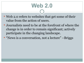 Web 2.0 ,[object Object],[object Object],[object Object]