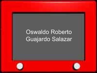 Oswaldo Roberto Guajardo Salazar 