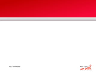 Your own footer Your Logo
 