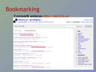 Compartir enlaces  http://del.icio.us   Bookmarking 