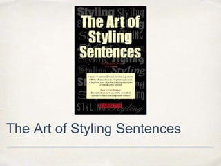 The Art of Styling Sentences
 
