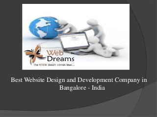 Best Website Design and Development Company in
Bangalore - India
 