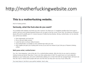 http://motherfuckingwebsite.com
 