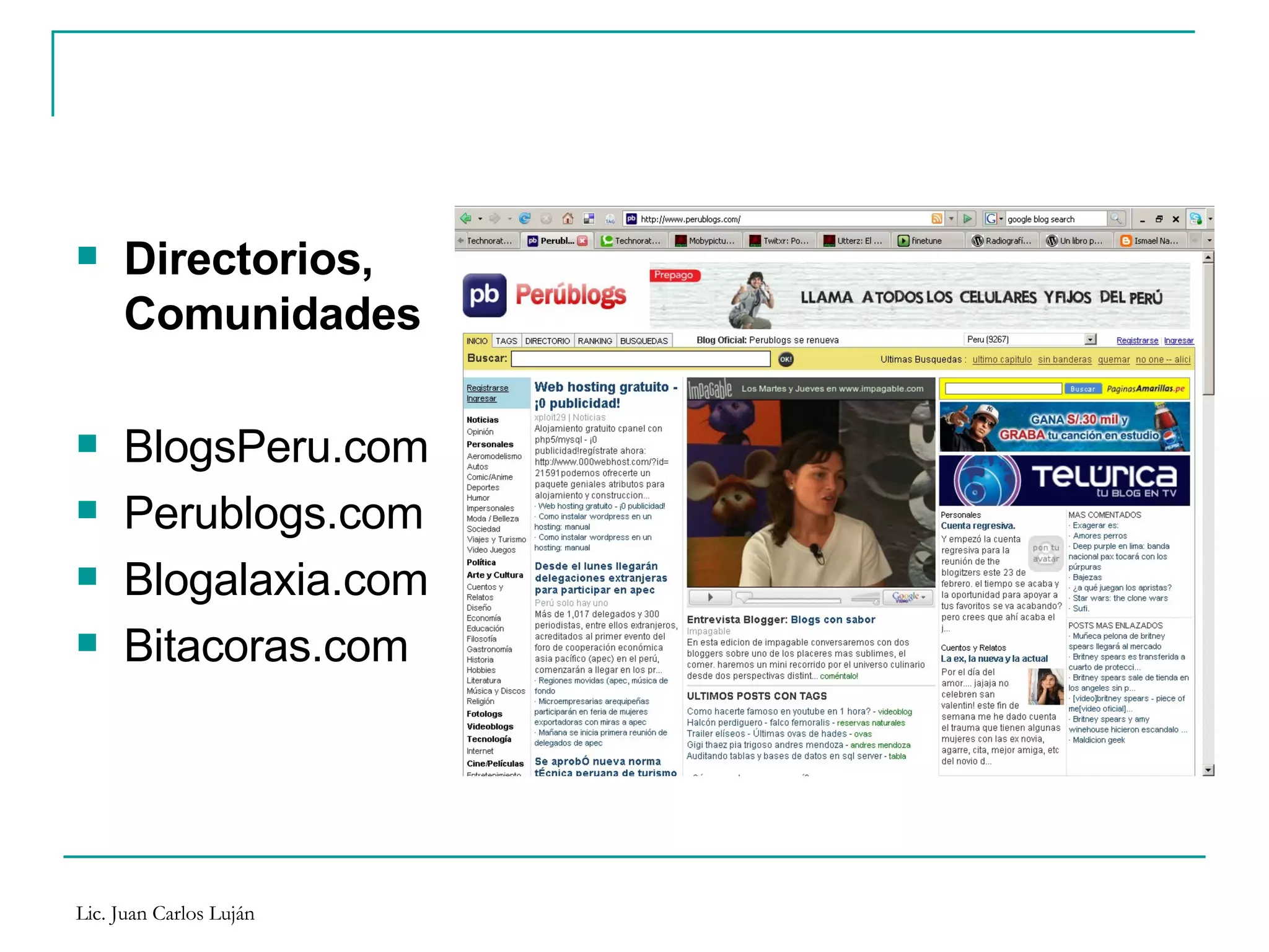 Directorios, Comunidades BlogsPeru.com Perublogs.com Blogalaxia.com Bitacoras.com 
