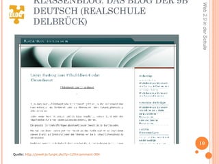 KLASSENBLOG. DAS BLOG DER 9B  DEUTSCH (REALSCHULE DELBRÜCK) Quelle:  http://jowel.jo.funpic.de/?p=129#comment-304 