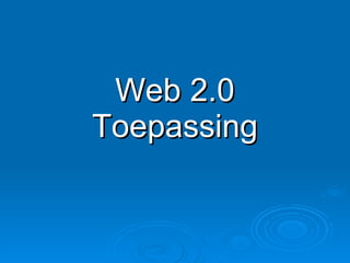 Web 2.0 Toepassing 