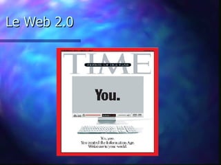 Le Web 2.0 