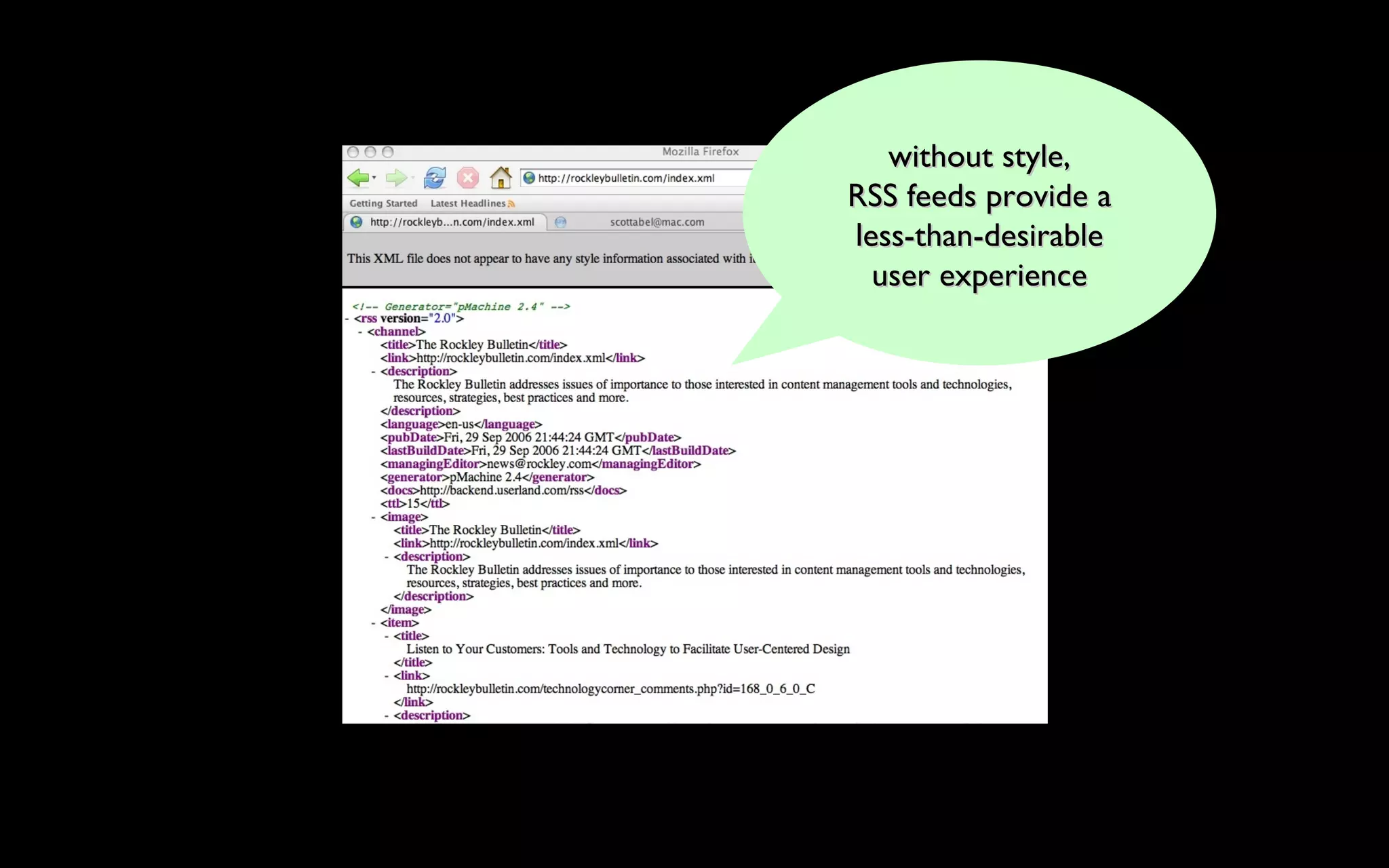 without style, RSS feeds provide a less-than-desirable user experience 