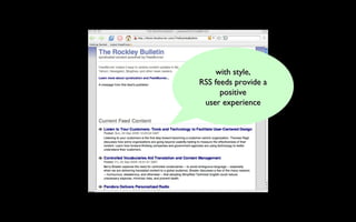 with style, RSS feeds provide a positive user experience 