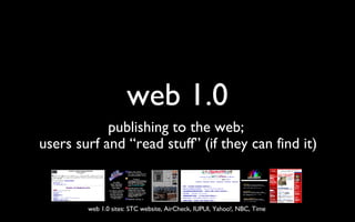 Web 2.0 101: Understanding Web 2.0 and its Impact on Technical Communication