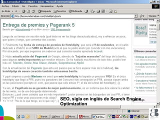SEO, sigla en inglés de Search Engine Optimization   