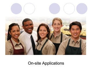 On-site Applications 