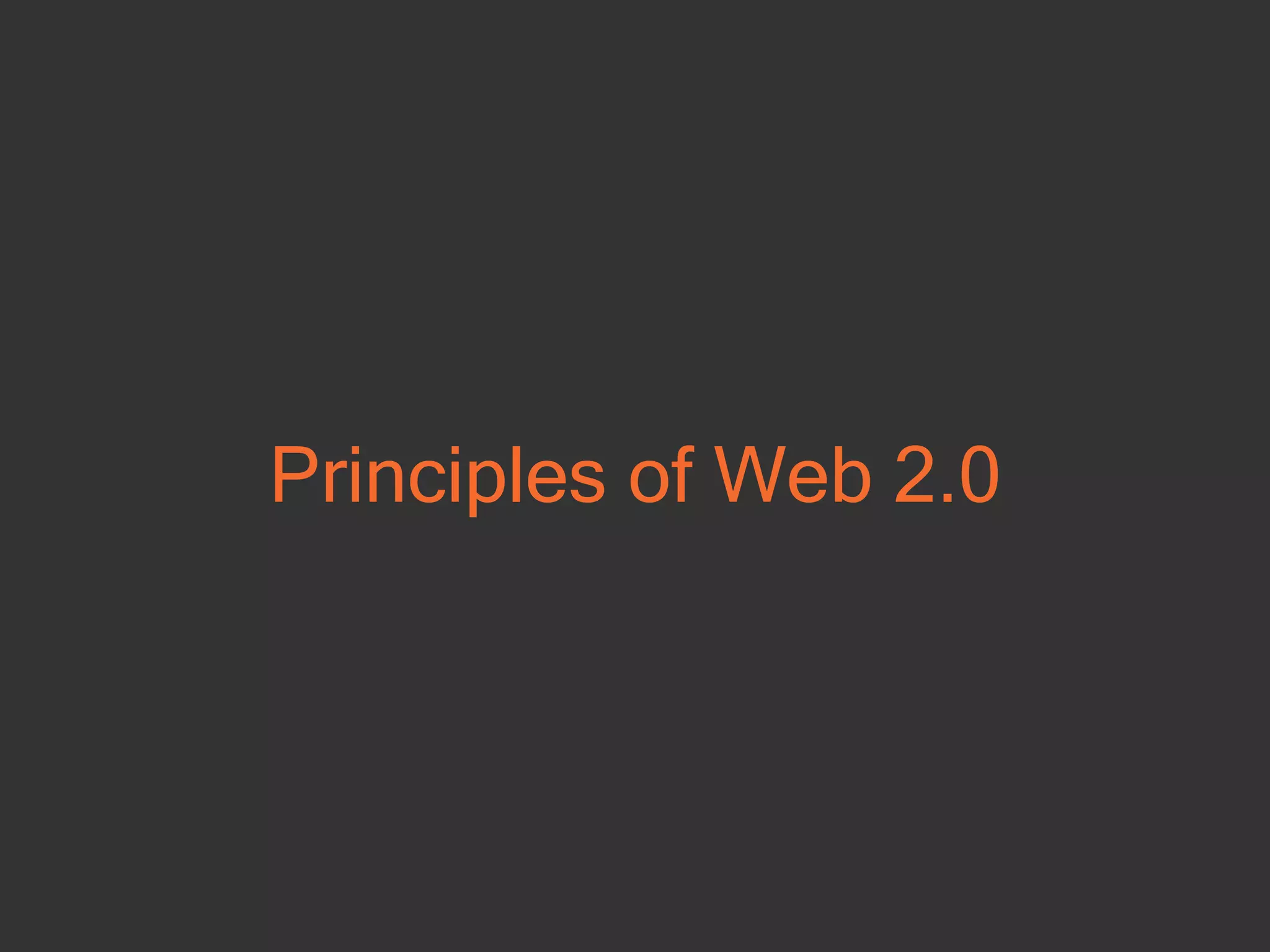Principles of Web 2.0 