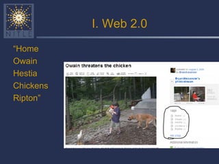 I. Web 2.0 “ Home Owain Hestia Chickens Ripton” 