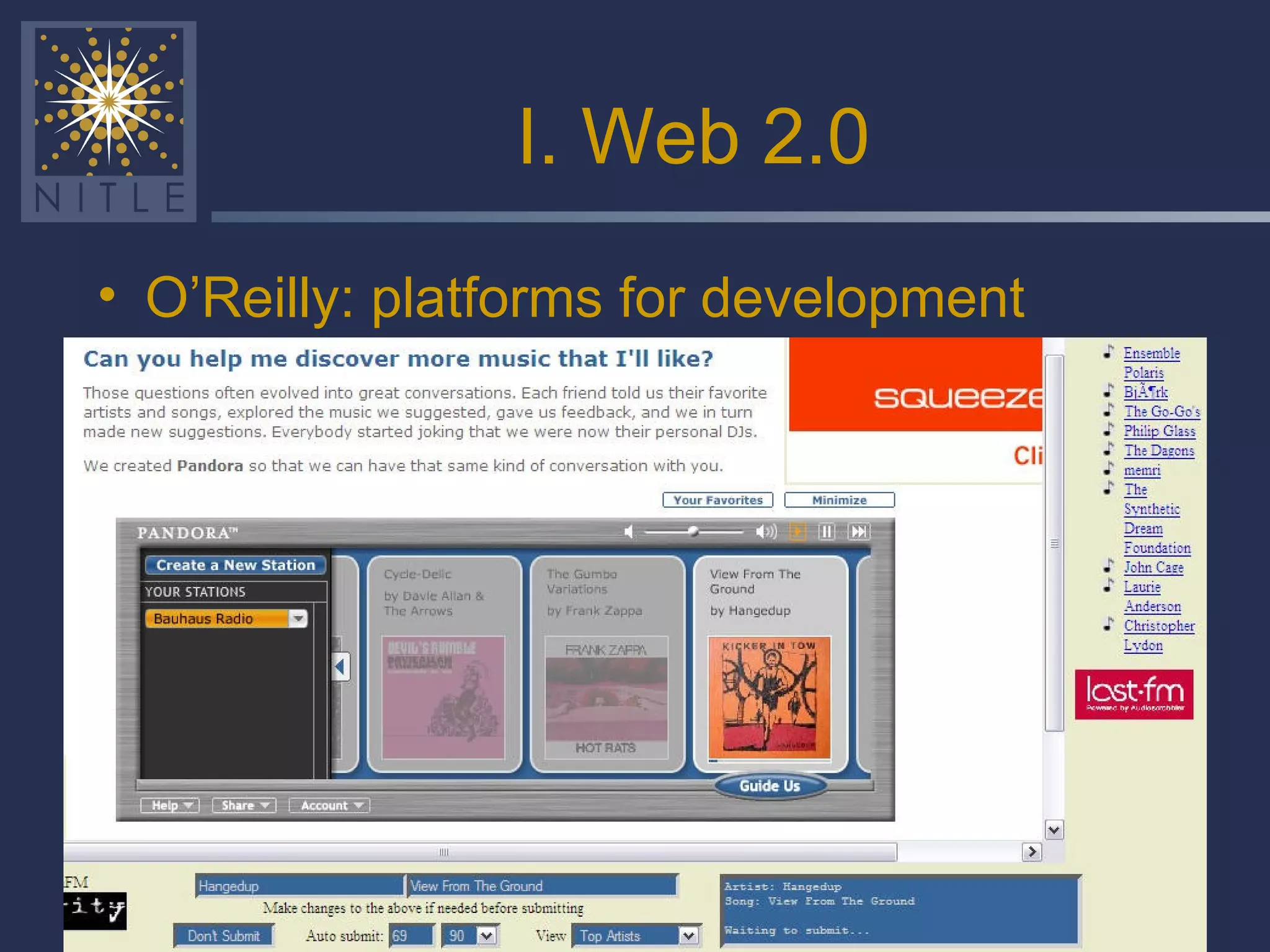I. Web 2.0 O’Reilly: platforms for development 