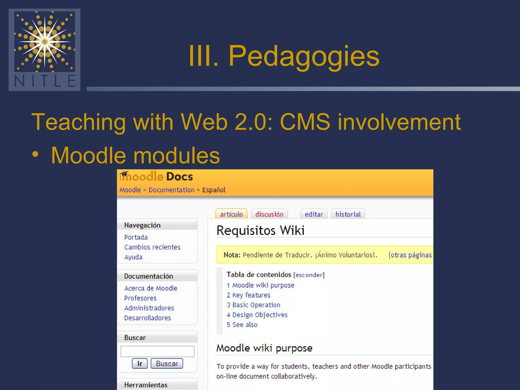 III. Pedagogies Teaching with Web 2.0: CMS involvement Moodle modules  