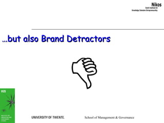 … but also Brand Detractors 