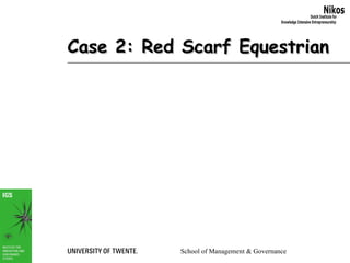 Case 2: Red Scarf Equestrian   
