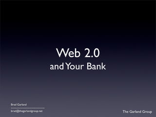 Web 2.0 and your Bank - The Technology