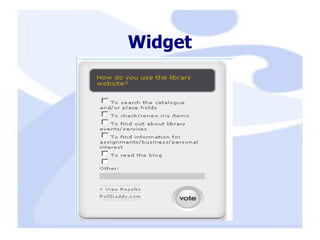 Widget 