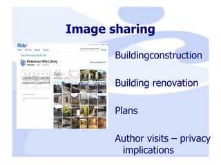 Image sharing Buildingconstruction Building renovation Plans Author visits – privacy implications 