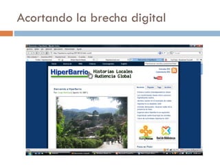 Acortando la brecha digital 