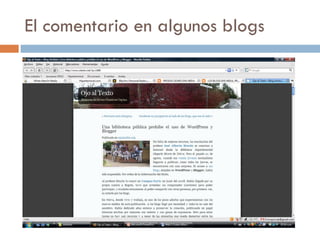 El comentario en algunos blogs 