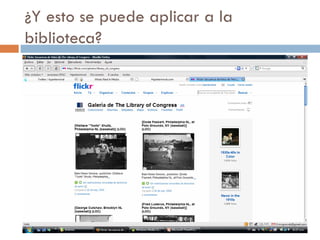 ¿Y esto se puede aplicar a la biblioteca? 