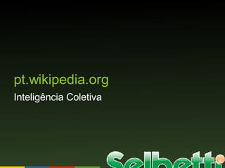 pt.wikipedia.org Inteligência Coletiva 