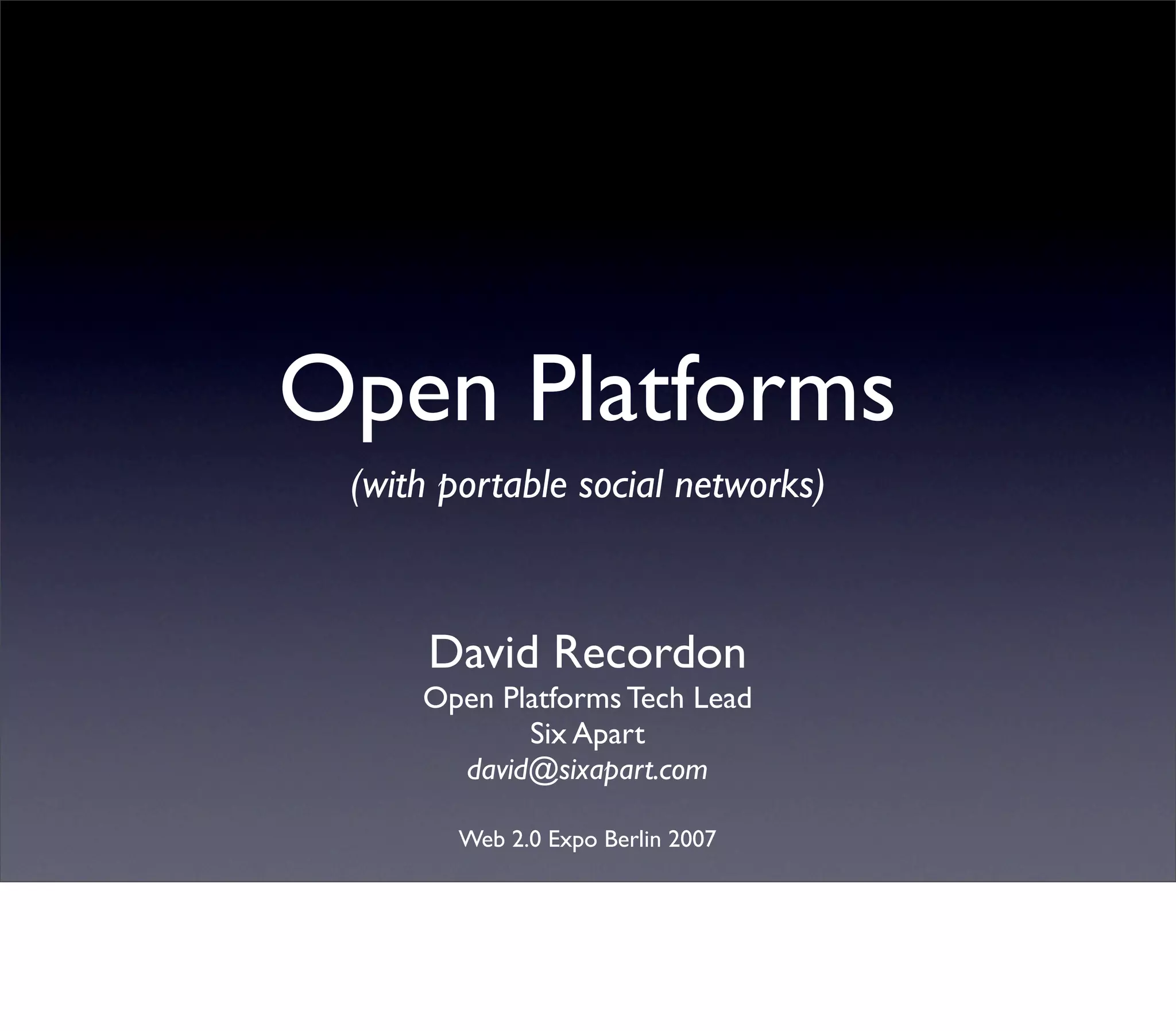 Web 2.0 Expo Berlin: Open Platforms and the Social Graph