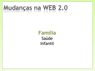 Família Saúde Infantil 