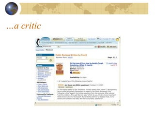 a critic 