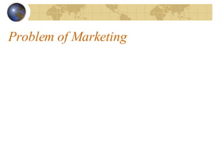 Problem of Marketing 