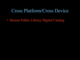 Cross Platform/Cross Device Boston Public Library   Digital Catalog 