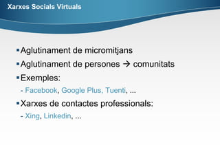 Internet serà un mitjà massiu
 
