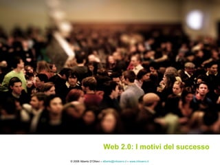 Web 2.0: I motivi del successo 