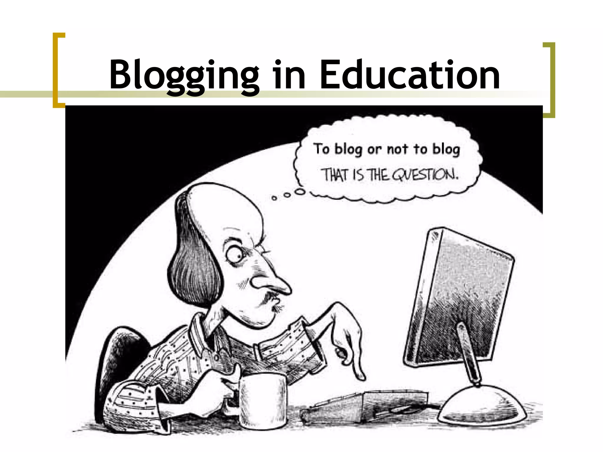 Blogging in Education 