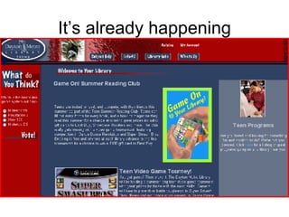It’s already happening 